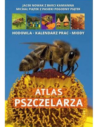 Atlas pszczelarza (Jacek Nowak, Michał Piątek)
