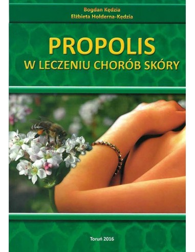 Książka – "Propolis w leczeniu chorób skóry" – B. Kedzia, E. Hołderna-Kędzia