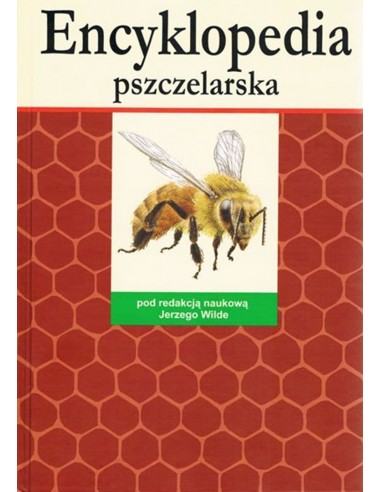 Książka – "Encyklopedia Pszczelarska" – Jerzy Wilde