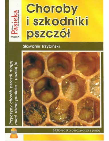 Książka – "Choroby i szkodniki pszczół" – S. Trzybiński
