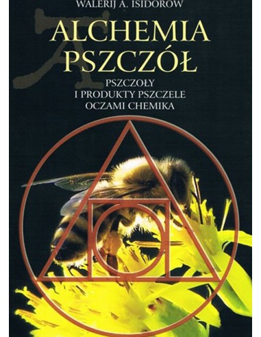 Książka – "Alchemia Pszczół" – Walerij A.Isidorow