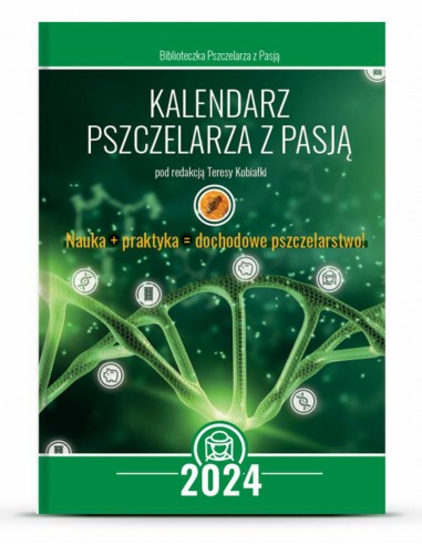 Kalendarz Pszczelarza z pasją - 2024 r.
