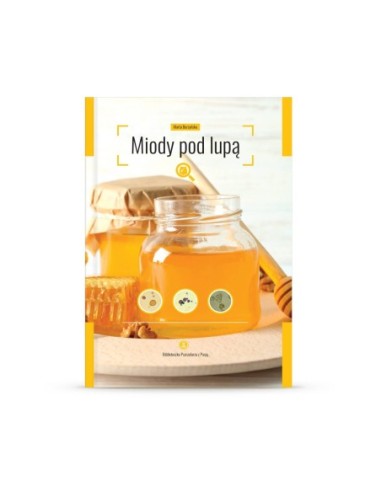 Książka "Miody pod lupą" (Marta Burzyńska) K262