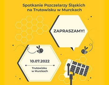 XIX Spotkanie Pszczelarzy Śląskich na Trutowisku w Murckach